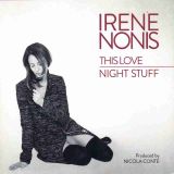 Irene Nonis – This Love b/w Night Stuff – Schema 7″
