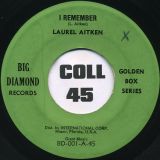 Laurel Aitken – Bagaboo b/w I Remember – Big Diamond 7″