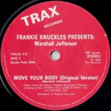 Frankie Knuckles presents Marshall Jefferson – Move Your Body (Original Mix) b/w ’90 Remix – Radical UK 7″