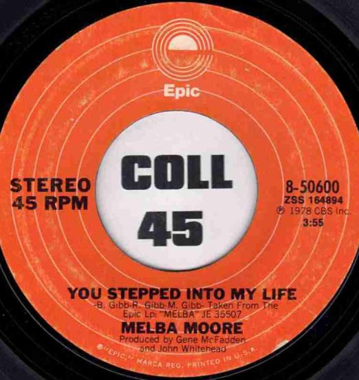 Melba Moore - You Stepped Into My Life b/w There's No Other Like You - Epic 7"