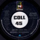Michael Henderson – Take Me I’m Yours b/w Let Me Love You – Buddah 7″