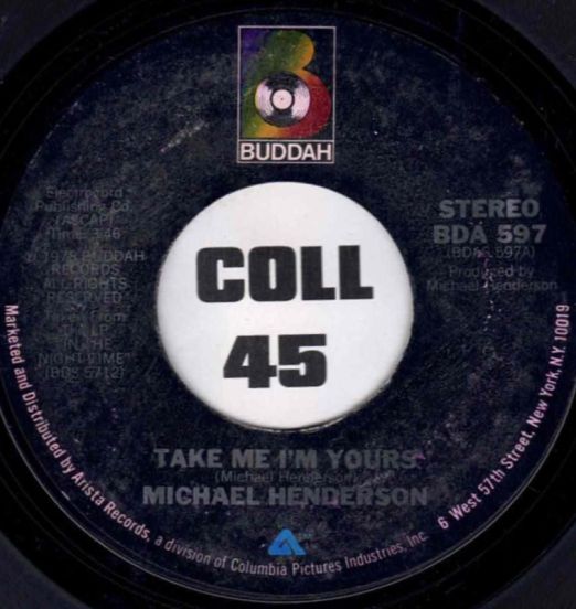 Michael Henderson - Take Me I'm Yours b/w Let Me Love You - Buddah 7"