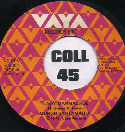 Mongo Santamaria - Lady Marmalade b/w The Promised Land - Vaya 7"