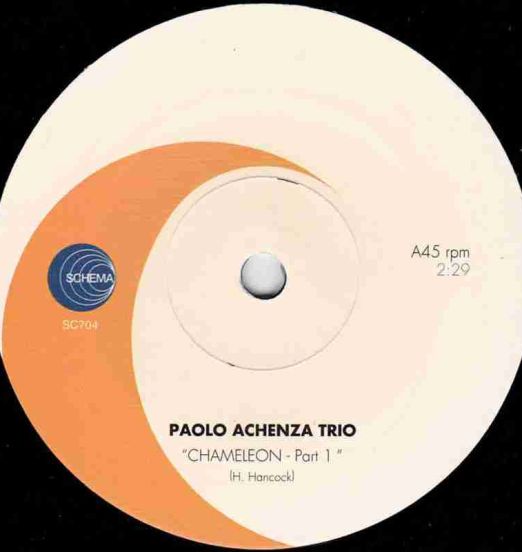 Paola Achenza Trio - Chameleon Part 1 b/w Paolo Achenza Trio feat. Gianluca Petrella - Chameleon Part 2 - Schema 7"