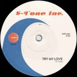 S-Tone Inc. – Try My Love b/w Odoya (feat. Toco) – Schema 7″