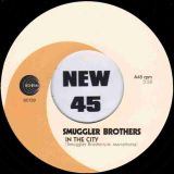 Smuggler Brothers – In The City b/w Jam – Schema 7″