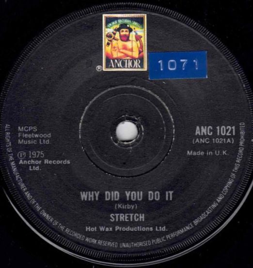 Stretch - Why Did You Do It b/w Write Me A Note - Anchor 7"