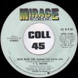 T.S. Monk – Stay Free Of His Love b/w Bon Bon Vie (Gimme The Good Life) – Mirage 7″