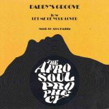 The Afro Soul Prophecy – Daddy’s Groove b/w Let Me Be Your Love – Schema 7″