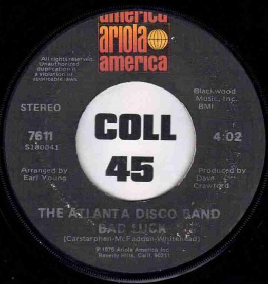 The Atlanta Disco Band - Bad Luck b/w Ole Goat - Ariola 7"