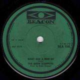 The Show Stoppers – Ain’t Nothing But A House Party b/w What Can A Man Do – Beacon 7″