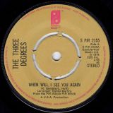The Three Degrees – When Will I See You Again b/w I Didn’t Know – PIR 7″