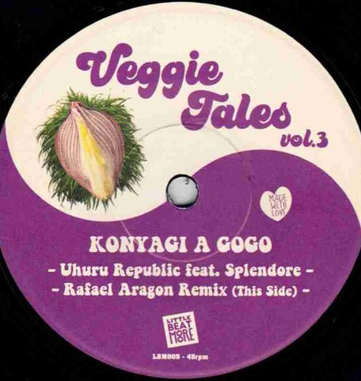 Uhuru Republic feat. Splendore - Konyagi A Gogo b/w Rafael Aragon Remix - Little Beat More 7"