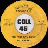 Willie Hobbs – Do Your Own Thing b/w I Know I’m Gonna Miss You – Seventy Seven 7″