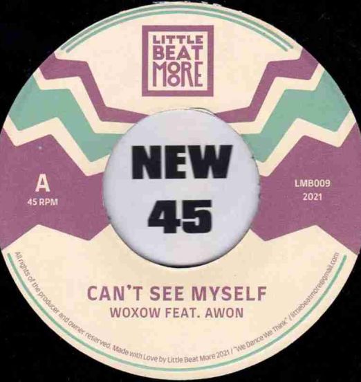 Woxow Feat. Awon - Can't See Myself b/w Woxow Feat. Blacc EL - Mo' Gems - Little Beat More 7"