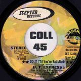 B.T. Express – Do It (‘Til You’re Satisfied) b/w Tom Moulton Disco Remix – Scepter Yellow Label 7″