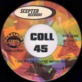 B.T. Express – Do It (‘Til You’re Satisfied) b/w Tom Moulton Disco Remix – Scepter Orange Label 7″