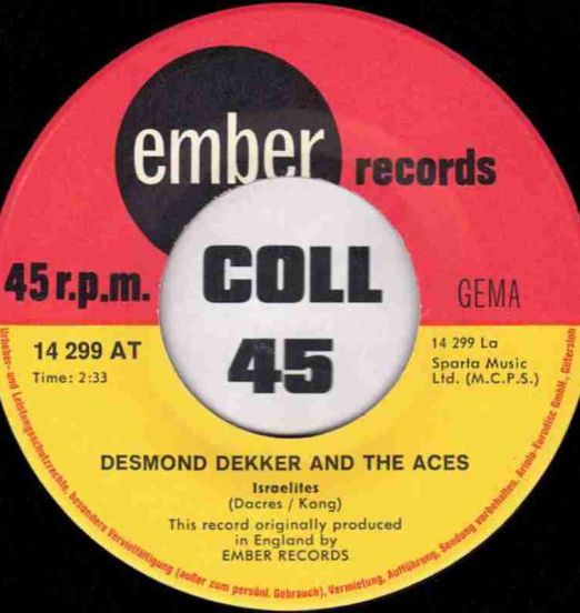 Desmond Dekker and The Aces - Israelites b/w The Man - Ember 7"