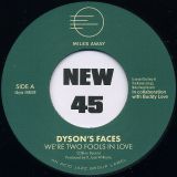 Dyson’s Faces – We’re Two Fools In Love b/w Don’t Worry About The Jones – Acid Jazz 7″