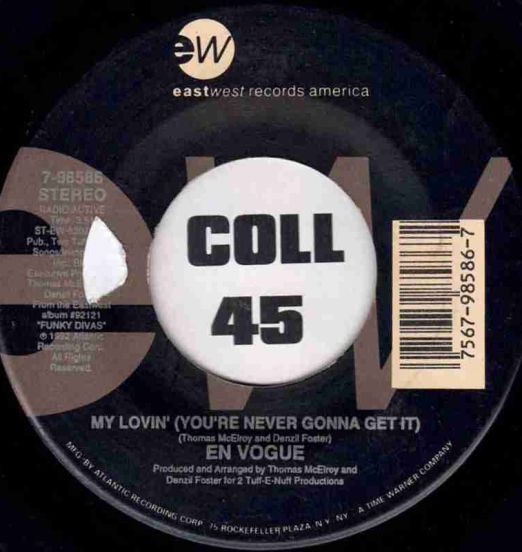 En Vogue – My Lovin' (You're Never Gonna Get It Radio Edit) b/w Ext. Edit - EastWest UK 7"