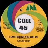 Garland Green – Jealous Kind Of Fella b/w I Can’t Believe You Quit Me – Uni 7″