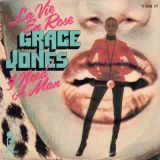 Grace Jones – La Vie En Rose b/w I Need A Man – Warner Brothers 7″