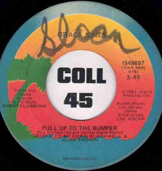 Grace Jones - Pull Up To The Bumper b/w Breakdown - Island 7"