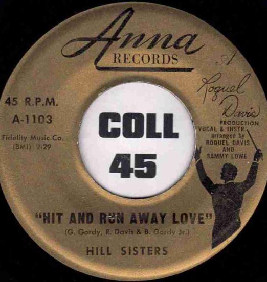 Hill Sisters - Hit And Run Away Love b/w Advertising For Love - Anna 7"