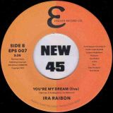 Ira Raibon – Shake It Off (live) b/w You’re My Dream (live) – Epsilon 7″