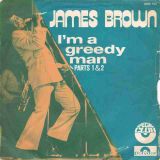 James Brown – I’m A Greedy Man – Polydor 7″