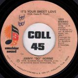 Jimmy “Bo” Horne – Dance Across The Floor b/w It’s Your Sweet Love – Sunshine Sound 7″