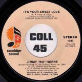 Jimmy “Bo” Horne – Dance Across The Floor b/w It’s Your Sweet Love – Sunshine Sound 7″