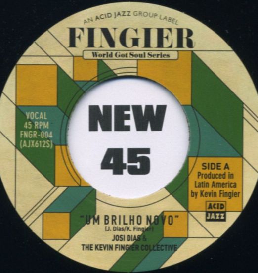 Josi Dias & The Kevin Fingier Collective - Um Brilho Novo b/w Rua Nova Barão - Fingier 7"