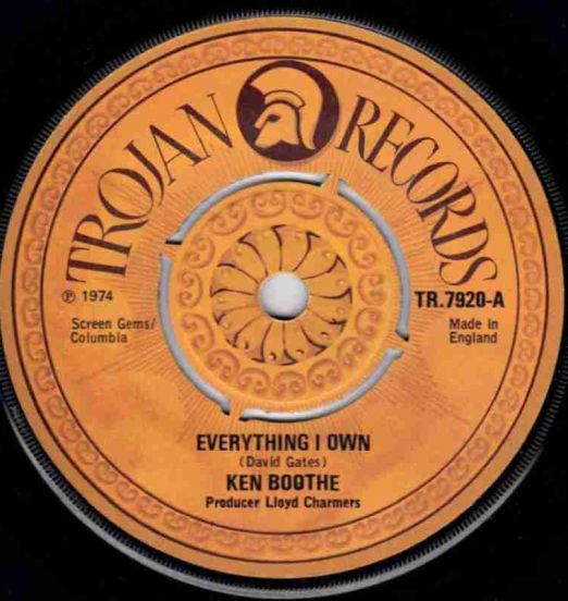 Ken Boothe - Everything I Own b/w Drum Song - Trojan 7"