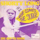 Shorty Long – Here Comes The Judge b/w Sing What You Wanna – Tamla Motown 7″