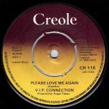V.I.P. Connection – West Coast Drive b/w Please Love Me Again – Creole 7″