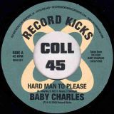Baby Charles – Hard Man To Please b/w Jackson Fingers – Record Kicks 7″