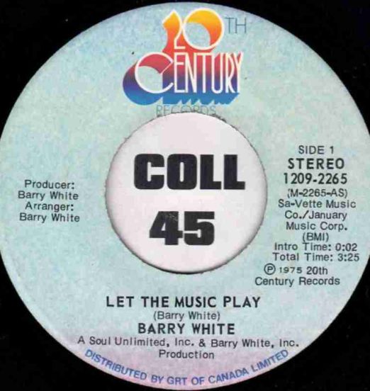 Barry White - Let The Music Play b/w Instrumental - 20th Century CAN 7"