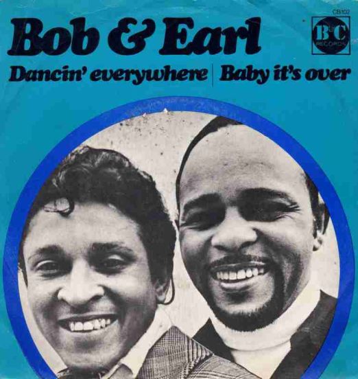 Bob & Earl - Dancin' Everywhere b/w Baby It's Over - B&C 7"