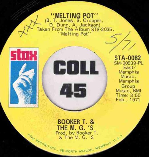 Booker T. & The M.G.'s - Melting Pot b/w Kinda Easy Like - Stax 7"