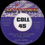 David Ruffin – Walk Away From Love b/w Love Can Be Hazardous To Your Health – Motown 7″