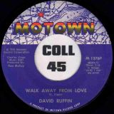 David Ruffin – Walk Away From Love b/w Love Can Be Hazardous To Your Health – Motown 7″