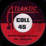 Hal Driggers – Brown Baggin (Barefoot ) b/w Black Pepper – Atlantic 7″
