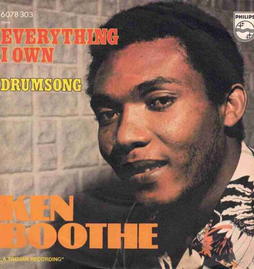 Ken Boothe - Everything I Own b/w Drum Song - Philips 7"