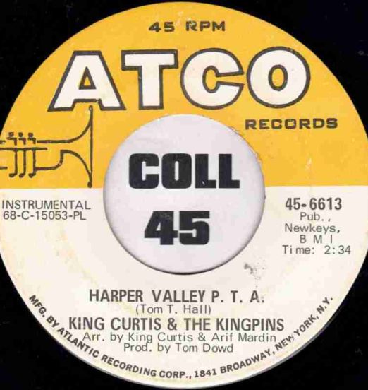 King Curtis & The Kingpins - Harper Valley P. T. A b/w Makin' Hey - ATCO 7"