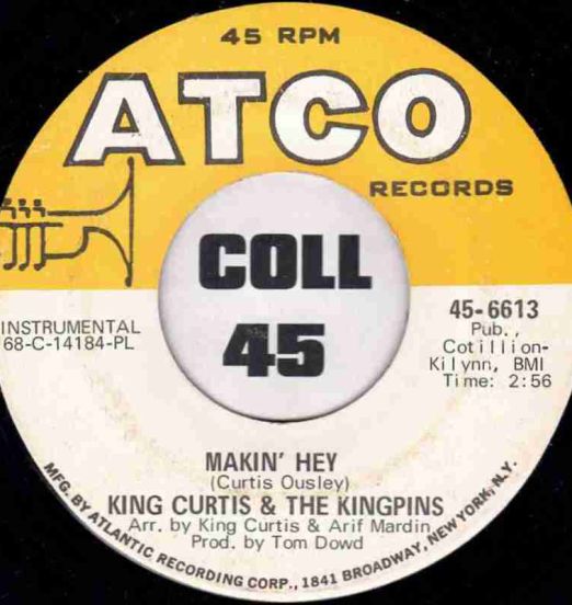 KingCurtisAndTheKingpins-MakinHeyB