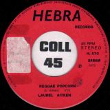 Laurel Aitken – Reggae Popcorn b/w I’m Gonna Get You Girl – Hebra 7″