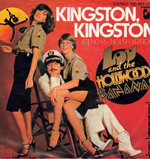 Lou And The Hollywood Bananas - Kingston, Kingston (French Version) b/w English Version - Hansa 7"
