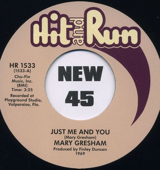 Mary Gresham - Just Me And You b/w Stay There And Try To Be Strong - Hit & Run 7"