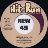 Mary Gresham – Just Me And You b/w Stay There And Try To Be Strong – Hit & Run 7″
